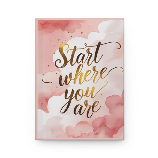 Inspirational Hardcover Journal - Start Where You Are, Motivational Notebook, Writing Diary, Gift for Students, Self-Care Journal, [...]